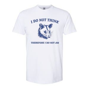 I Do Not Think Possum Weird Meme Funny Possum Softstyle CVC T-Shirt