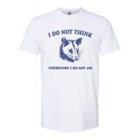 I Do Not Think Possum Weird Meme Funny Possum Softstyle CVC T-Shirt