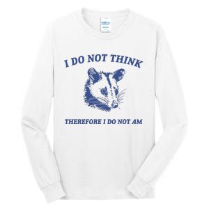 I Do Not Think Possum Weird Meme Funny Possum Tall Long Sleeve T-Shirt