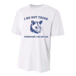 I Do Not Think Possum Weird Meme Funny Possum Performance Sprint T-Shirt