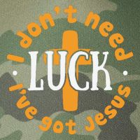 I Dont Need Luck Ive Got Jesus Funny St Patricks Day Legacy Tie Dye Trucker Hat