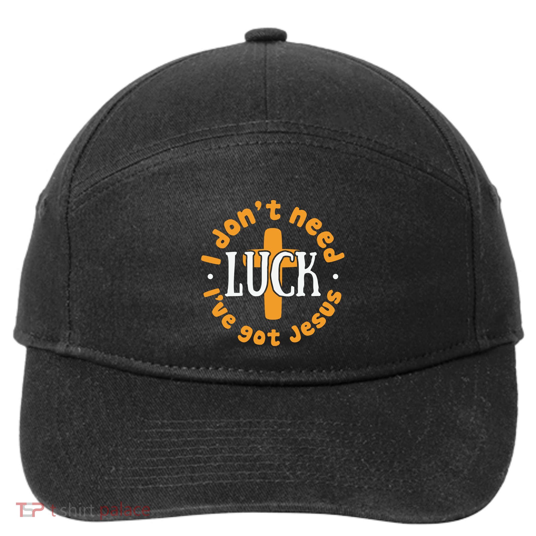 I Dont Need Luck Ive Got Jesus Funny St Patricks Day 7-Panel Snapback Hat