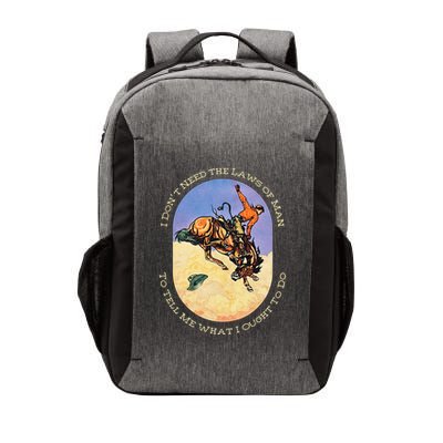 I DonT Need The Laws Of Man To Tell Me What I Ought To Do Vector Backpack