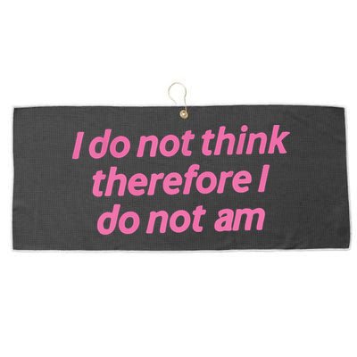 I Do Not Think Therefore I Do Not Am Large Microfiber Waffle Golf Towel