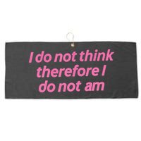 I Do Not Think Therefore I Do Not Am Large Microfiber Waffle Golf Towel