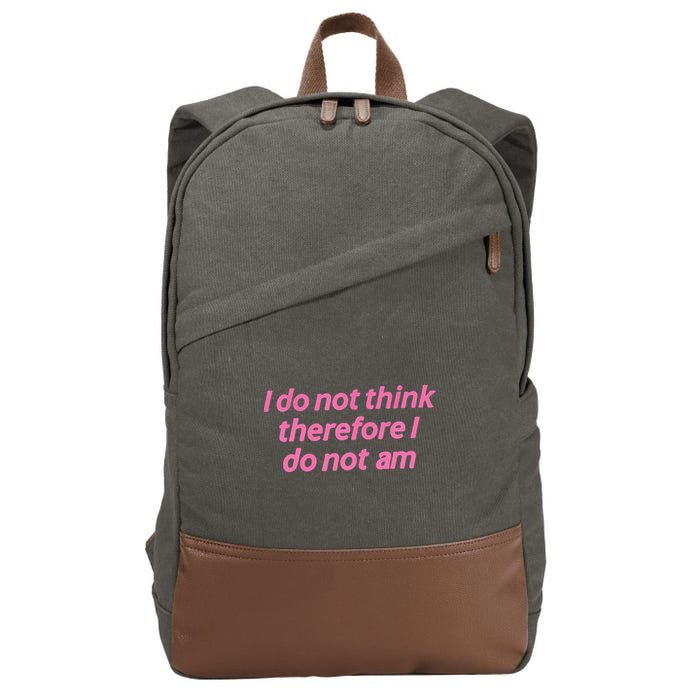 I Do Not Think Therefore I Do Not Am Cotton Canvas Backpack
