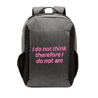 I Do Not Think Therefore I Do Not Am Vector Backpack