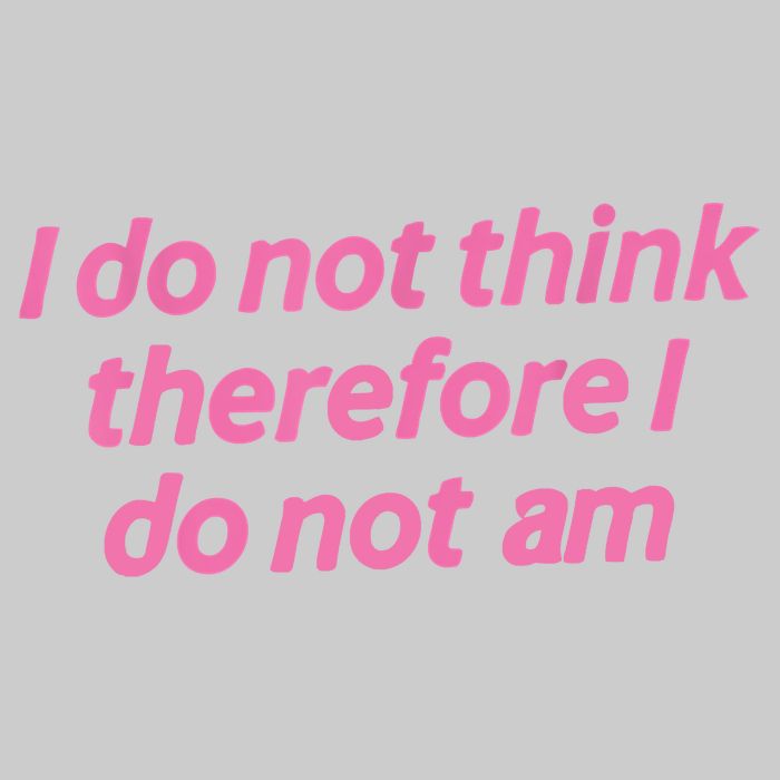 I Do Not Think Therefore I Do Not Am Performance Shirt
