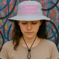 I Do Not Think Therefore I Do Not Am Bucket Hat