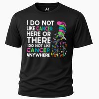 I Do Not Like Cancer Here Or There I Do Not Like Cancer Performance Shirt