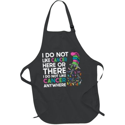 I Do Not Like Cancer Here Or There I Do Not Like Cancer Apron