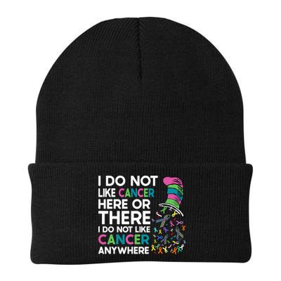 I Do Not Like Cancer Here Or There I Do Not Like Cancer Beanie
