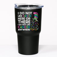 I Do Not Like Cancer Here Or There I Do Not Like Cancer Tumbler