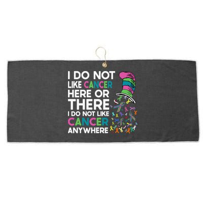 I Do Not Like Cancer Here Or There I Do Not Like Cancer Large Microfiber Waffle Golf Towel