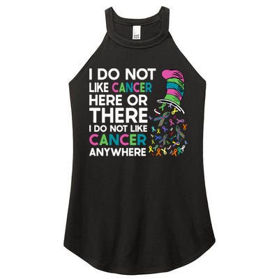 I Do Not Like Cancer Here Or There I Do Not Like Cancer Women's Perfect Tri Rocker Tank