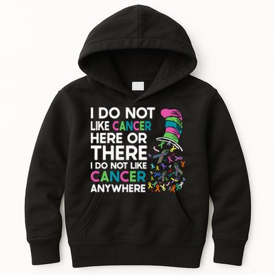 I Do Not Like Cancer Here Or There I Do Not Like Cancer Kids Hoodie