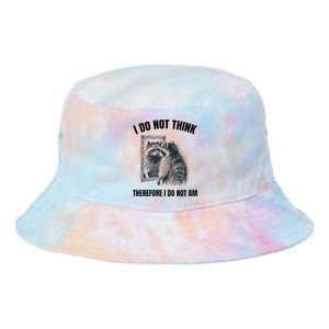 I Do Not Think Therefore I Do Not Am Raccoon Philosopher Tie Dye Newport Bucket Hat