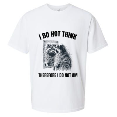 I Do Not Think Therefore I Do Not Am Raccoon Philosopher Sueded Cloud Jersey T-Shirt