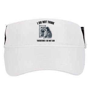 I Do Not Think Therefore I Do Not Am Raccoon Philosopher Adult Drive Performance Visor