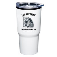 I Do Not Think Therefore I Do Not Am Raccoon Philosopher Tumbler