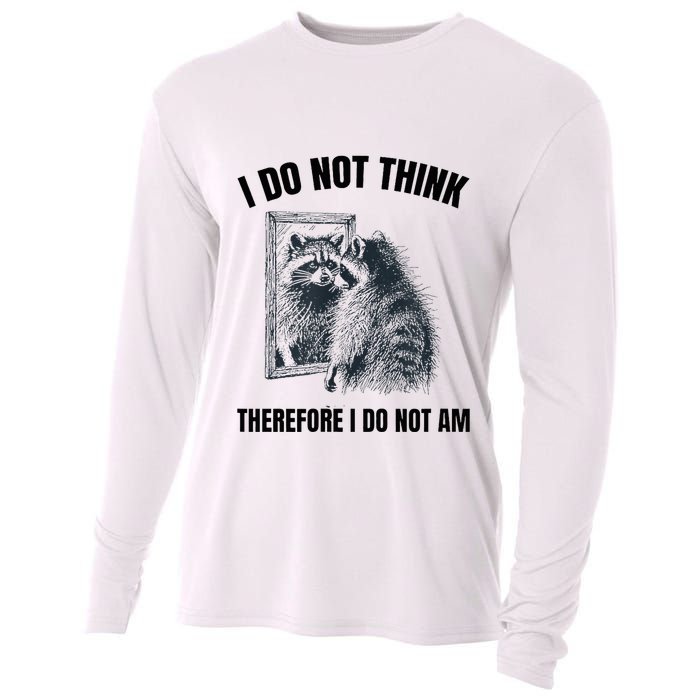 I Do Not Think Therefore I Do Not Am Raccoon Philosopher Cooling Performance Long Sleeve Crew