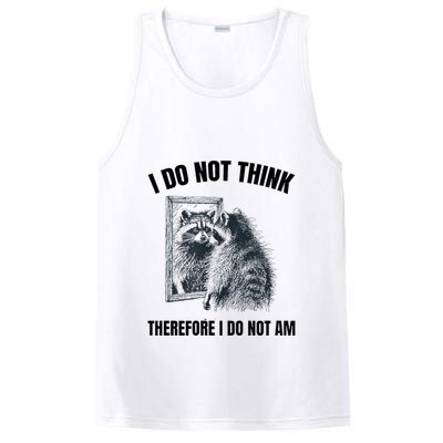 I Do Not Think Therefore I Do Not Am Raccoon Philosopher PosiCharge Competitor Tank