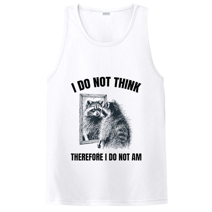 I Do Not Think Therefore I Do Not Am Raccoon Philosopher PosiCharge Competitor Tank