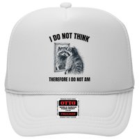 I Do Not Think Therefore I Do Not Am Raccoon Philosopher Trucker Hat