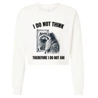 I Do Not Think Therefore I Do Not Am Raccoon Philosopher Cropped Pullover Crew