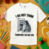 I Do Not Think Therefore I Do Not Am Raccoon Philosopher Kids T-Shirt