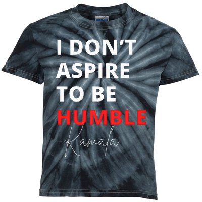 I Do Not Aspire To Be Humble Kamalaharris Eletion 2024 Kids Tie-Dye T-Shirt