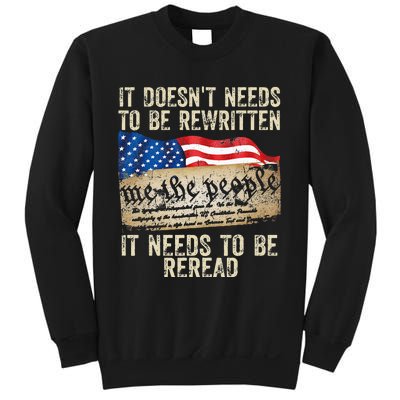 It Doesnt Need To Be Rewritten Constitution Flag Usa Sweatshirt