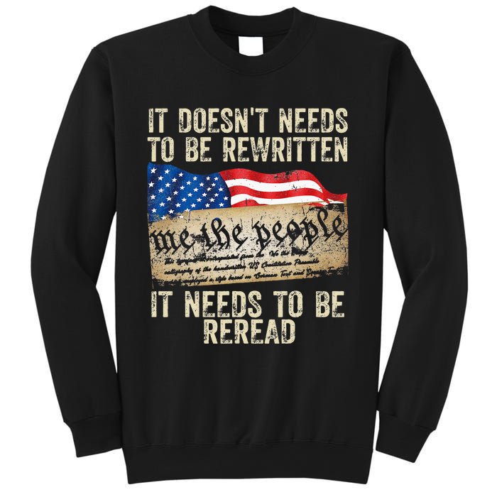 It Doesnt Need To Be Rewritten Constitution Flag Usa Sweatshirt