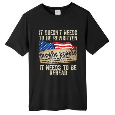 It Doesnt Need To Be Rewritten Constitution Flag Usa Tall Fusion ChromaSoft Performance T-Shirt