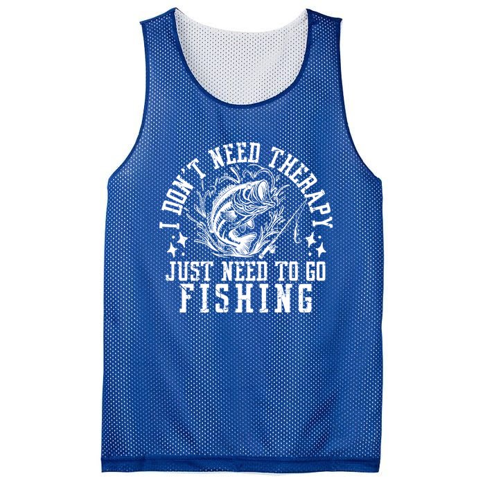 I DonT Need Therapy Just Need To Go Fishing Bass Fishing Cool Gift Mesh Reversible Basketball Jersey Tank