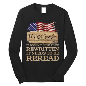 It DoesnT Need To Be Rewritten It Needs To Be Reread Long Sleeve Shirt