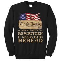 It DoesnT Need To Be Rewritten It Needs To Be Reread Sweatshirt