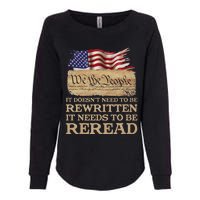 It DoesnT Need To Be Rewritten It Needs To Be Reread Womens California Wash Sweatshirt