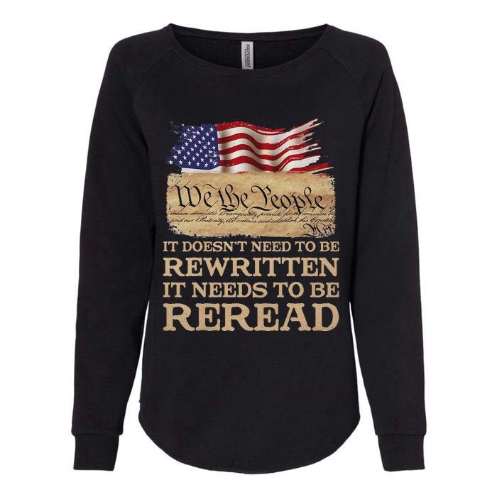 It DoesnT Need To Be Rewritten It Needs To Be Reread Womens California Wash Sweatshirt