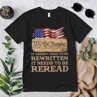 It DoesnT Need To Be Rewritten It Needs To Be Reread Premium T-Shirt