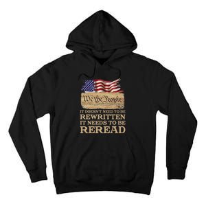 It DoesnT Need To Be Rewritten It Needs To Be Reread Tall Hoodie