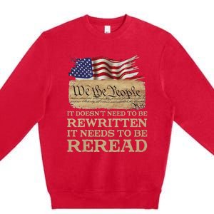 It DoesnT Need To Be Rewritten It Needs To Be Reread Premium Crewneck Sweatshirt