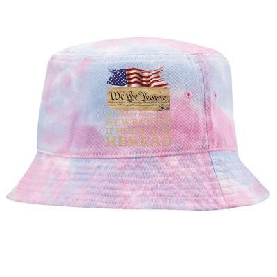 It DoesnT Need To Be Rewritten It Needs To Be Reread Tie-Dyed Bucket Hat