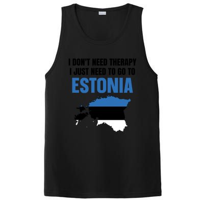 I Dont Need Therapy I Just Need To Go To Estonia Gift PosiCharge Competitor Tank