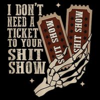 I Dont Need A Ticket To Your Shit Show Front And Back City Backpack