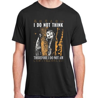 I Do Not Think Therefore I Do Not Am Japanese Possum Adult ChromaSoft Performance T-Shirt