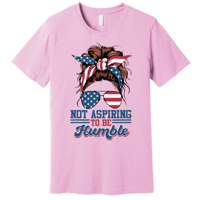 I Do Not Aspire To Be Humble Kamala Harris 2024 Premium T-Shirt