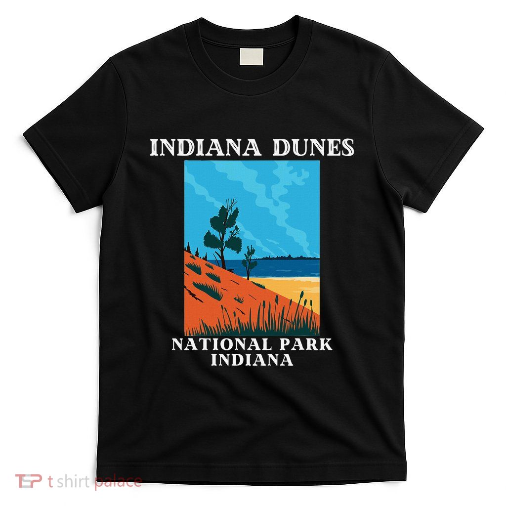 Indiana Dunes National Park Indiana Lake Michigan T-Shirt