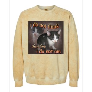 I Do Not Think Therefore I Do Not Am Cat Meme Colorblast Crewneck Sweatshirt