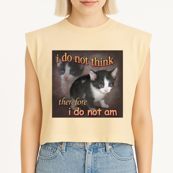 I Do Not Think Therefore I Do Not Am Cat Meme Garment-Dyed Women's Muscle Tee